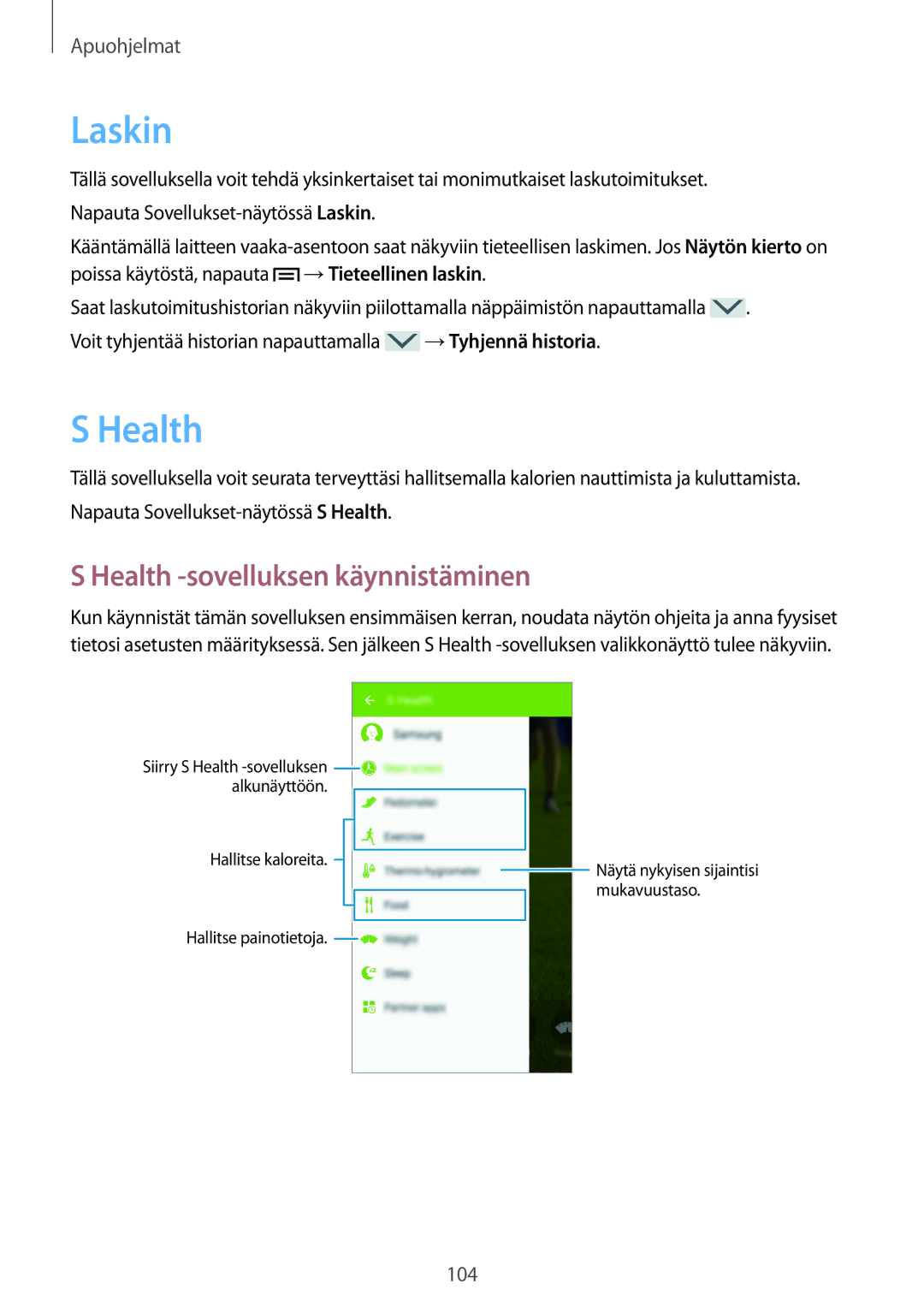 Samsung GT-I9505ZKANEE, GT-I9505ZWANEE, GT-I9505DKYNEE, GT-I9505ZWENEE manual Laskin, Health -sovelluksen käynnistäminen 