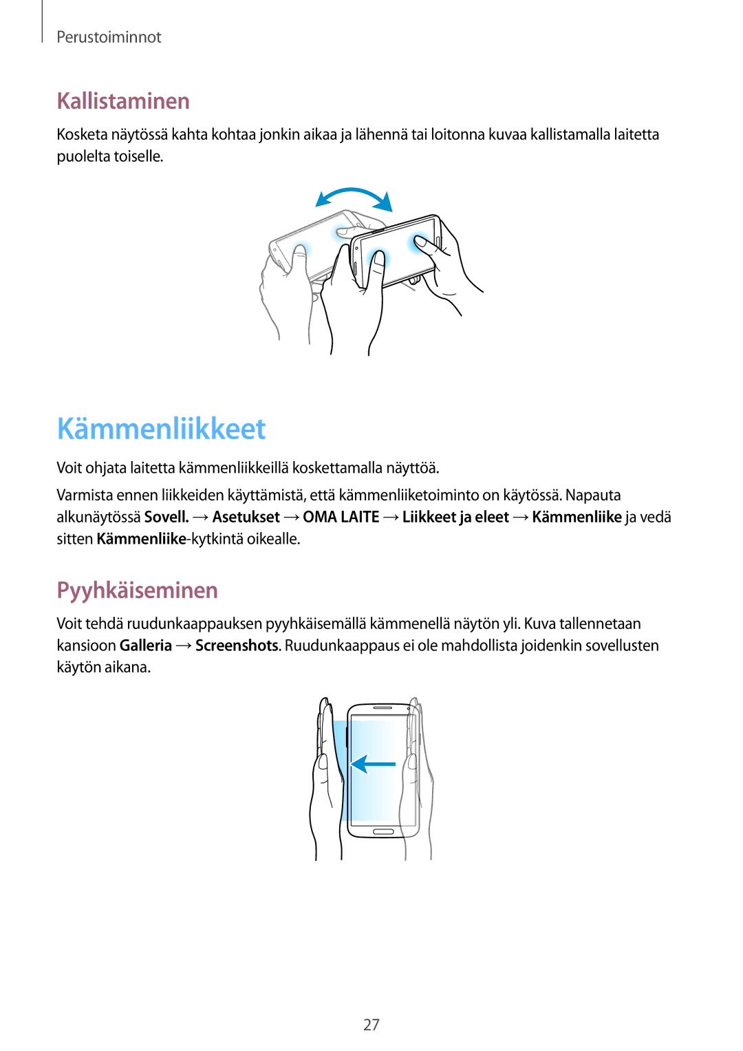 Samsung GT-I9505ZWANEE, GT-I9505ZKANEE, GT-I9505DKYNEE, GT-I9505ZWENEE manual Kämmenliikkeet, Kallistaminen, Pyyhkäiseminen 