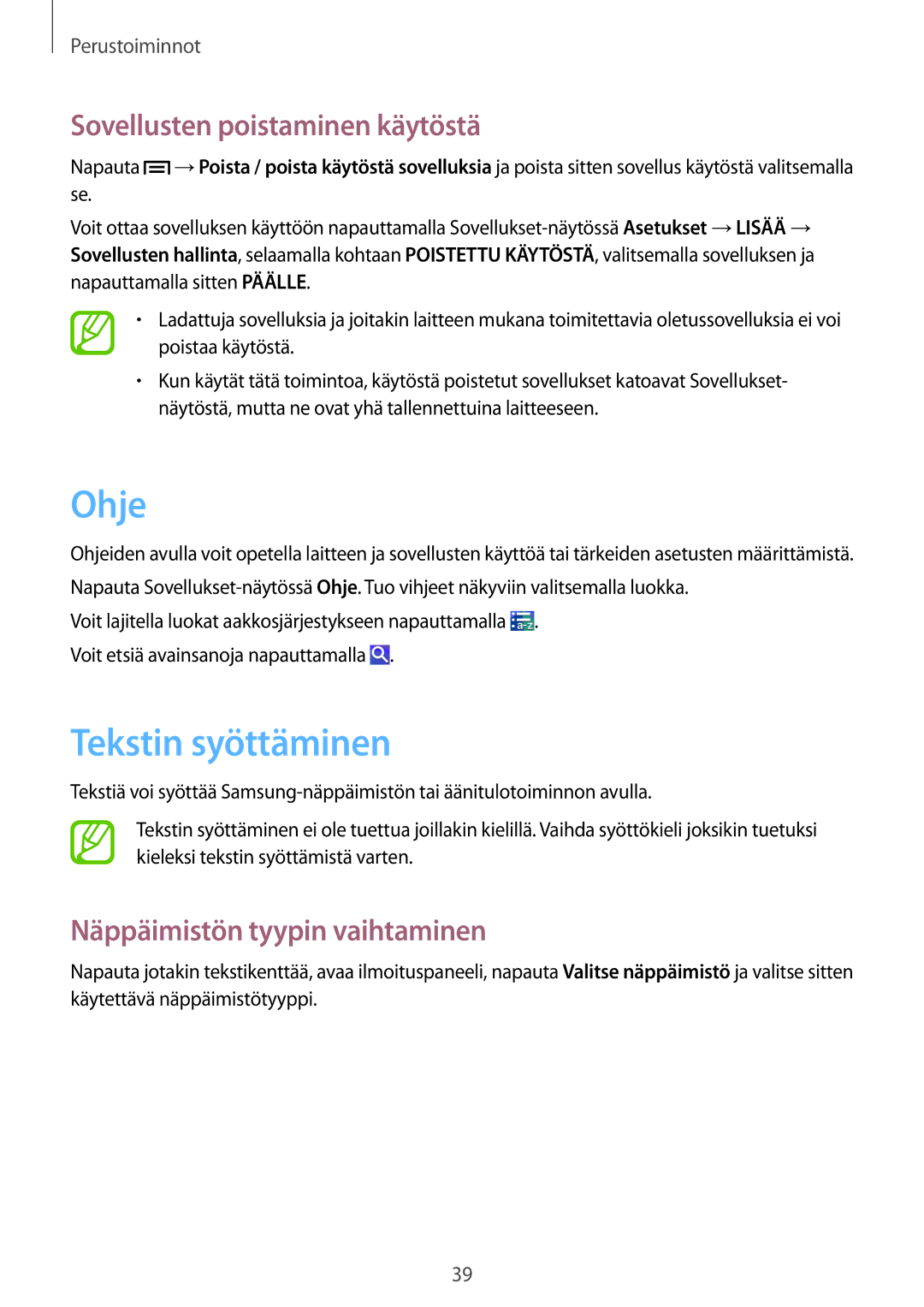 Samsung GT-I9505ZKANEE manual Ohje, Tekstin syöttäminen, Sovellusten poistaminen käytöstä, Näppäimistön tyypin vaihtaminen 