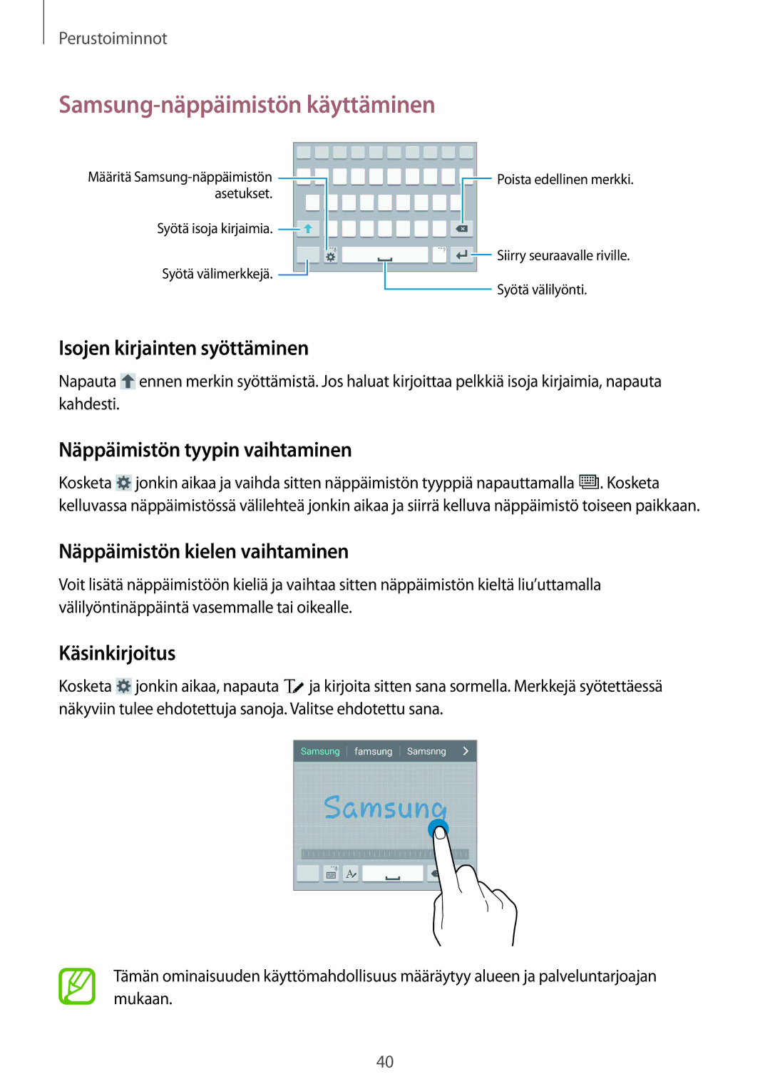 Samsung GT-I9505ZWANEE Samsung-näppäimistön käyttäminen, Isojen kirjainten syöttäminen, Näppäimistön tyypin vaihtaminen 