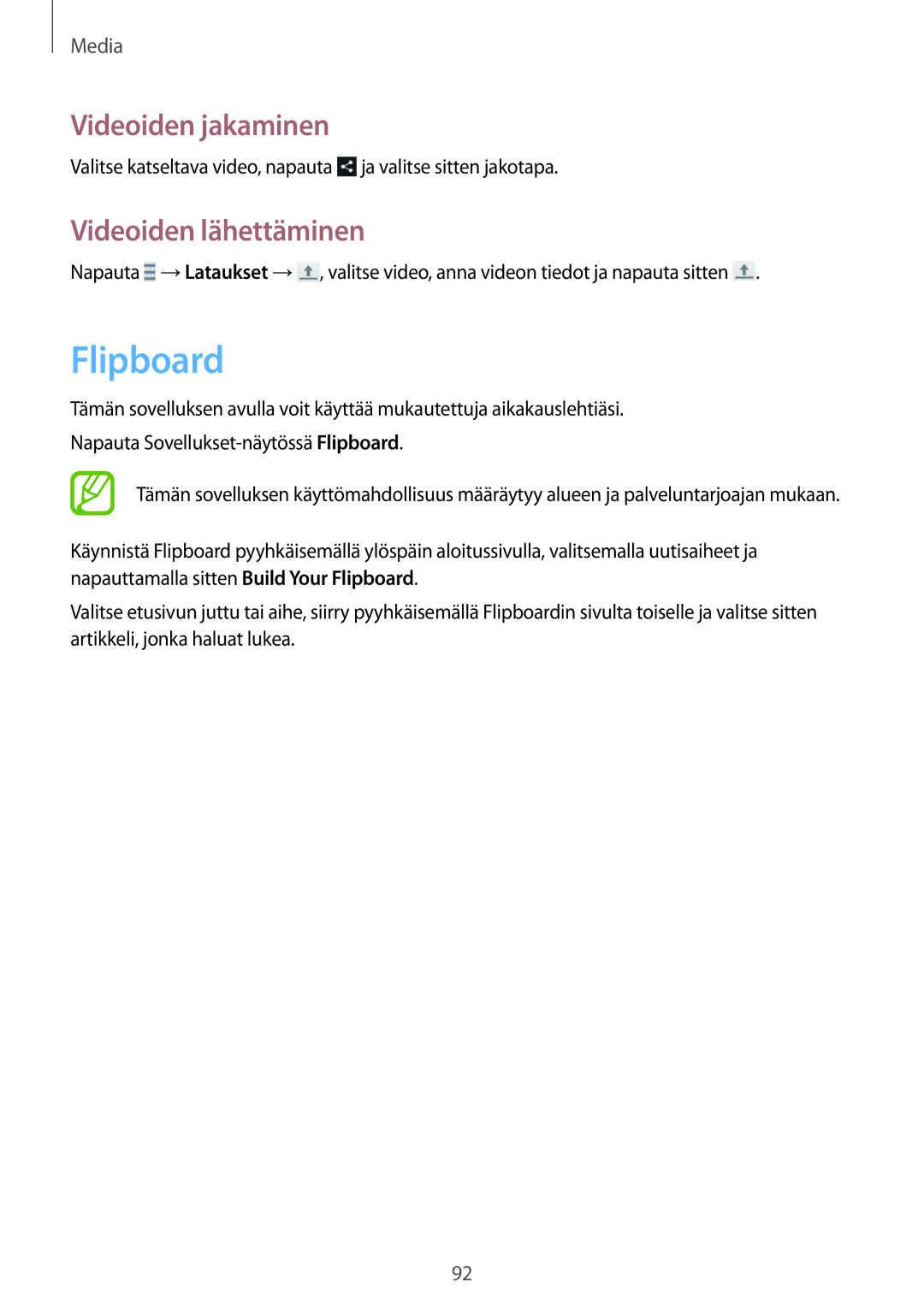 Samsung GT-I9505ZWANEE, GT-I9505ZKANEE, GT-I9505DKYNEE, GT-I9505ZWENEE, GT-I9505ZNANEE manual Flipboard, Videoiden lähettäminen 