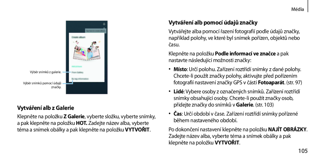 Samsung GT-I9505DKYETL, GT-I9505ZKATPL, GT-I9505DKYXEO manual Vytváření alb z Galerie, Vytváření alb pomocí údajů značky, 105 