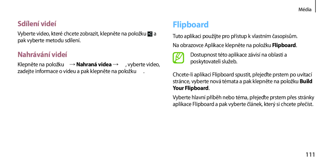 Samsung GT-I9505ZRAGBL, GT-I9505ZKATPL, GT-I9505DKYXEO, GT-I9505ZWACOS, GT-I9505ZKAPLS manual Flipboard, Nahrávání videí, 111 