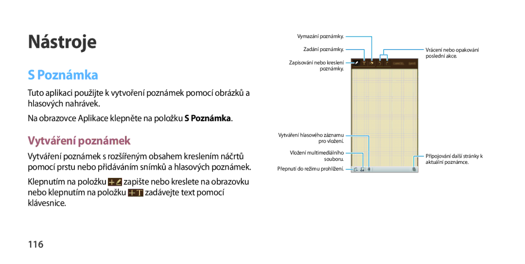 Samsung GT2I9505ZWATMZ manual Poznámka, Vytváření poznámek, 116, Nebo klepnutím na položku zadávejte text pomocí klávesnice 