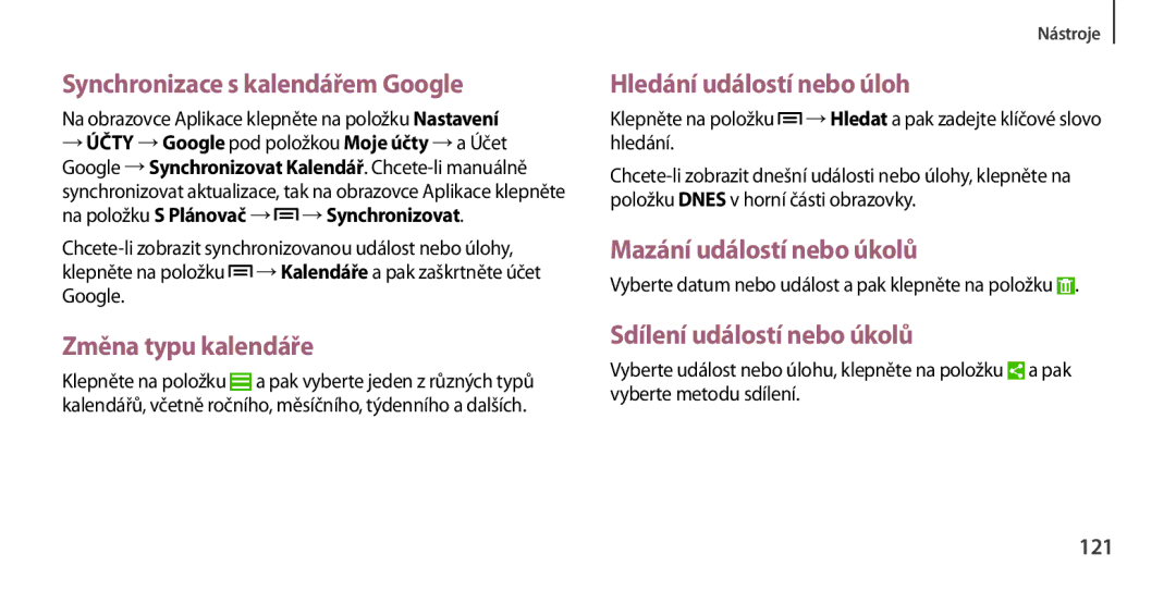 Samsung GT-I9505ZKASWC, GT-I9505ZKATPL Synchronizace s kalendářem Google, Změna typu kalendáře, Hledání událostí nebo úloh 