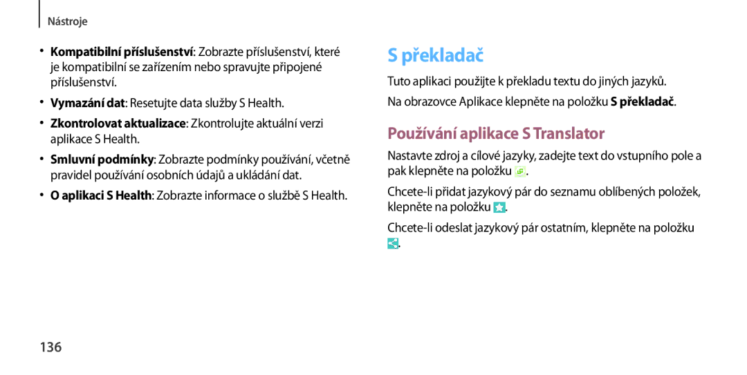 Samsung GT-I9505ZKATMS manual Překladač, Používání aplikace S Translator, 136, Vymazání dat Resetujte data služby S Health 