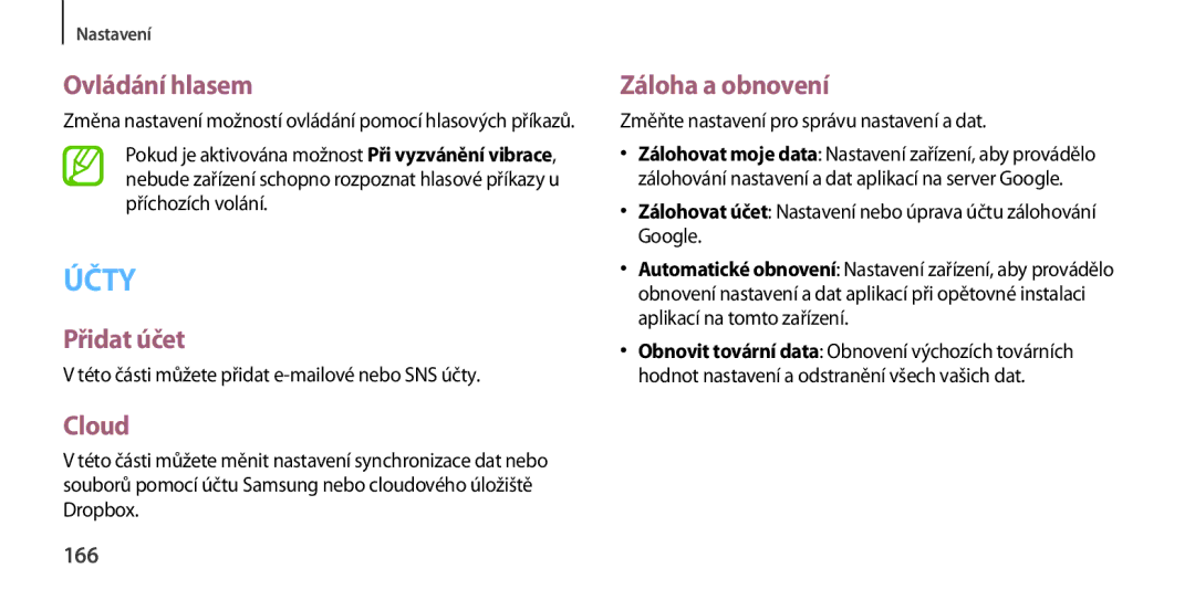 Samsung GT-I9505ZKATPL, GT-I9505DKYXEO, GT-I9505ZWACOS manual Ovládání hlasem, Přidat účet, Cloud, Záloha a obnovení, 166 