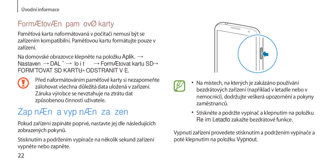 Samsung GT-I9505DKYETL, GT-I9505ZKATPL, GT-I9505DKYXEO manual Zapínání a vypínání zařízení, Formátování paměťové karty 