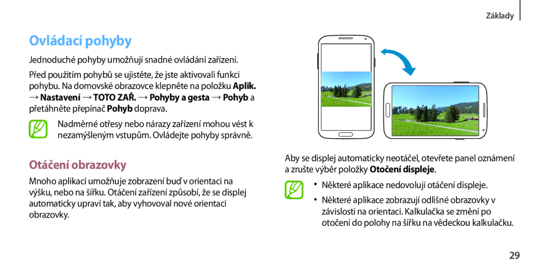 Samsung GT-I9505ZKAROM manual Ovládací pohyby, Otáčení obrazovky, Jednoduché pohyby umožňují snadné ovládání zařízení 