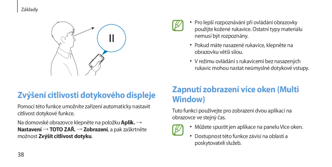 Samsung GT-I9505ZKASWC, GT-I9505ZKATPL Zapnutí zobrazení více oken Multi Window, Zvýšení citlivosti dotykového displeje 