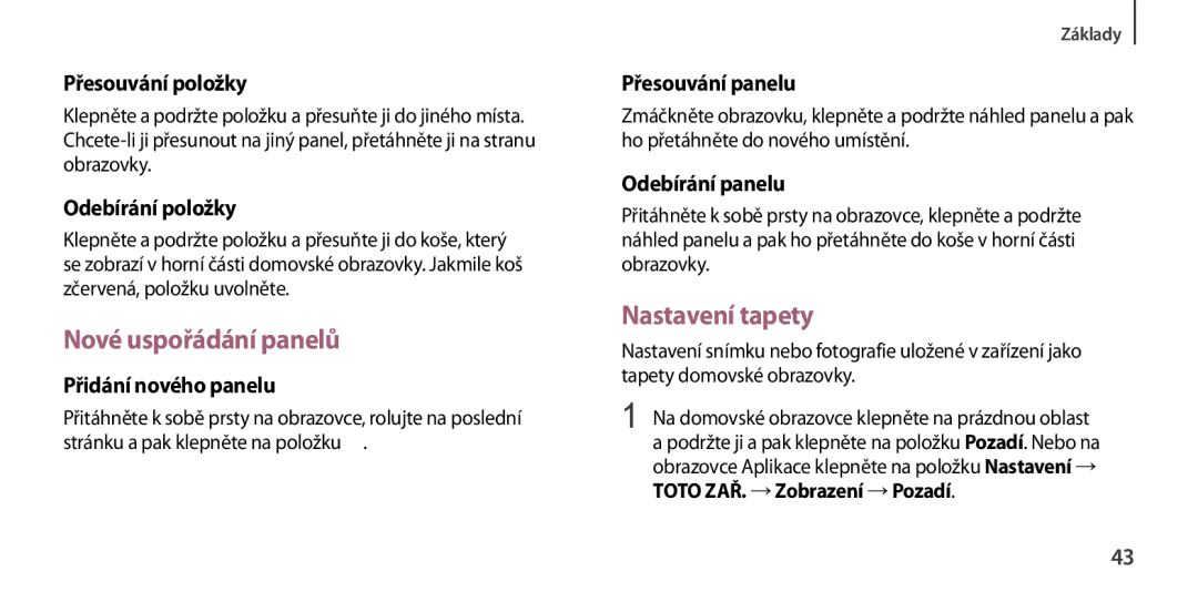 Samsung GT-I9505ZKAORX, GT-I9505ZKATPL, GT-I9505DKYXEO, GT-I9505ZWACOS manual Nové uspořádání panelů, Nastavení tapety 