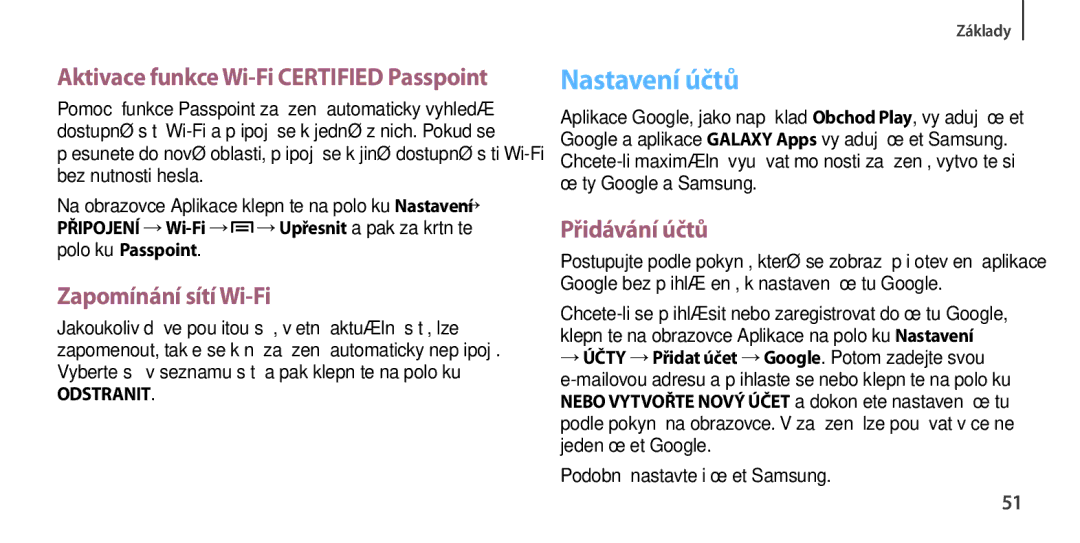 Samsung GT-I9505ZWADRE manual Nastavení účtů, Zapomínání sítí Wi-Fi, Přidávání účtů, Podobně nastavte i účet Samsung 