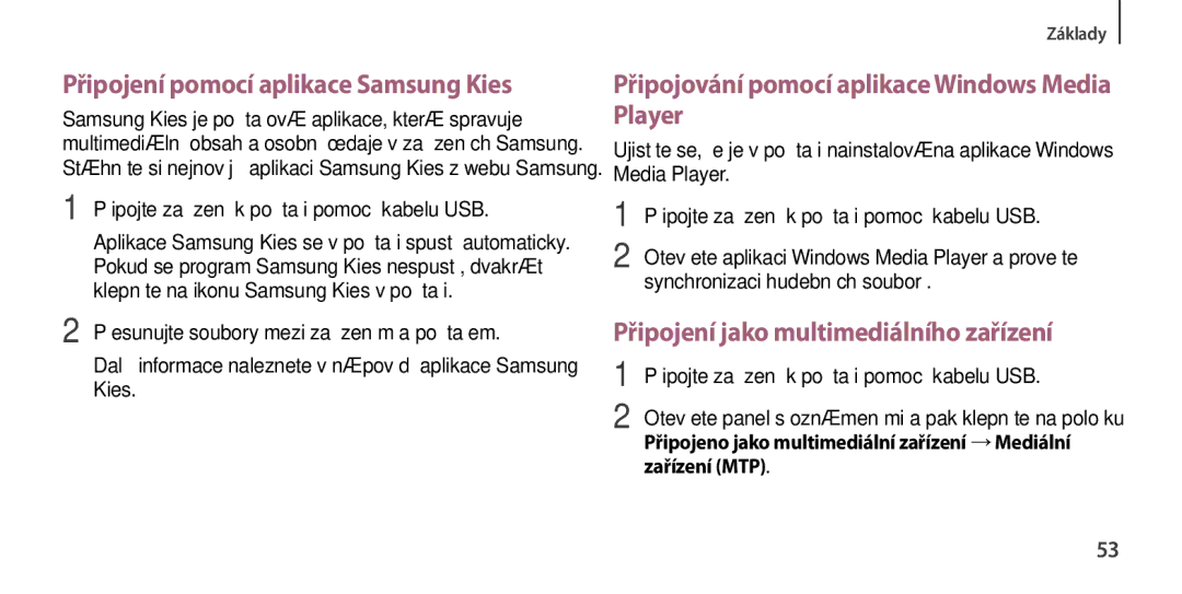 Samsung GT-I9505ZKATMS manual Připojení pomocí aplikace Samsung Kies, Připojování pomocí aplikace Windows Media Player 