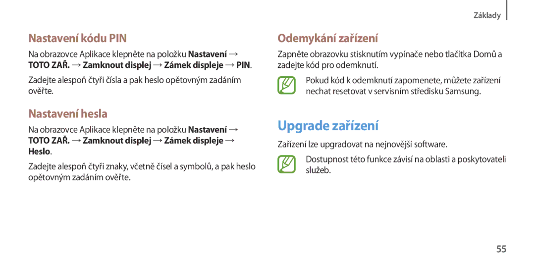 Samsung GT-I9505ZBAORX, GT-I9505ZKATPL manual Upgrade zařízení, Nastavení kódu PIN, Nastavení hesla, Odemykání zařízení 