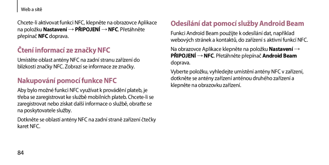 Samsung GT-I9505DKYXEO, GT-I9505ZKATPL, GT-I9505ZWACOS manual Čtení informací ze značky NFC, Nakupování pomocí funkce NFC 