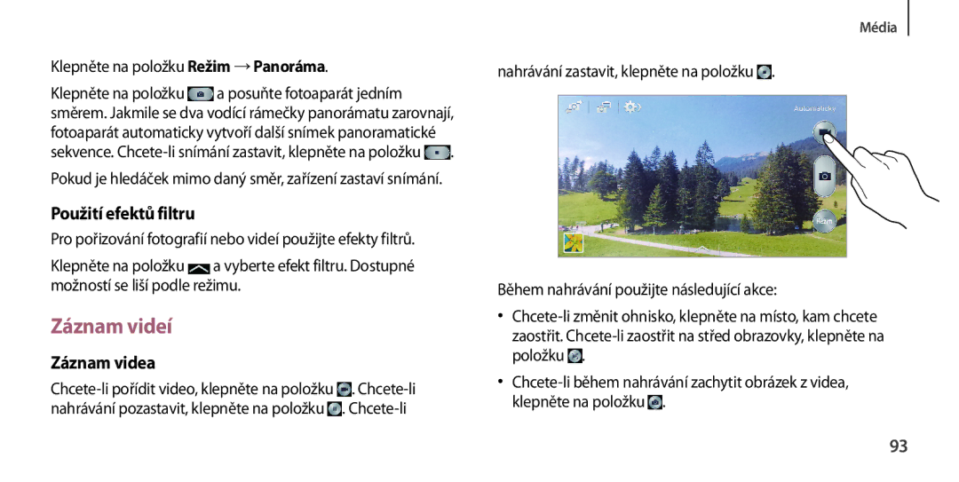 Samsung GT-I9505ZKAXEO manual Záznam videí, Použití efektů filtru, Záznam videa, Klepněte na položku Režim →Panoráma 
