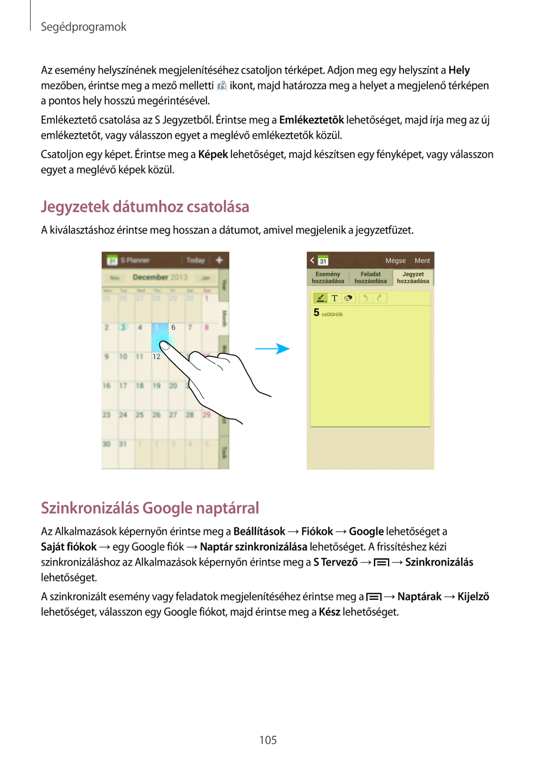 Samsung GT-I9505ZWAXEO, GT-I9505ZKATPL, GT-I9505DKYXEO manual Jegyzetek dátumhoz csatolása, Szinkronizálás Google naptárral 