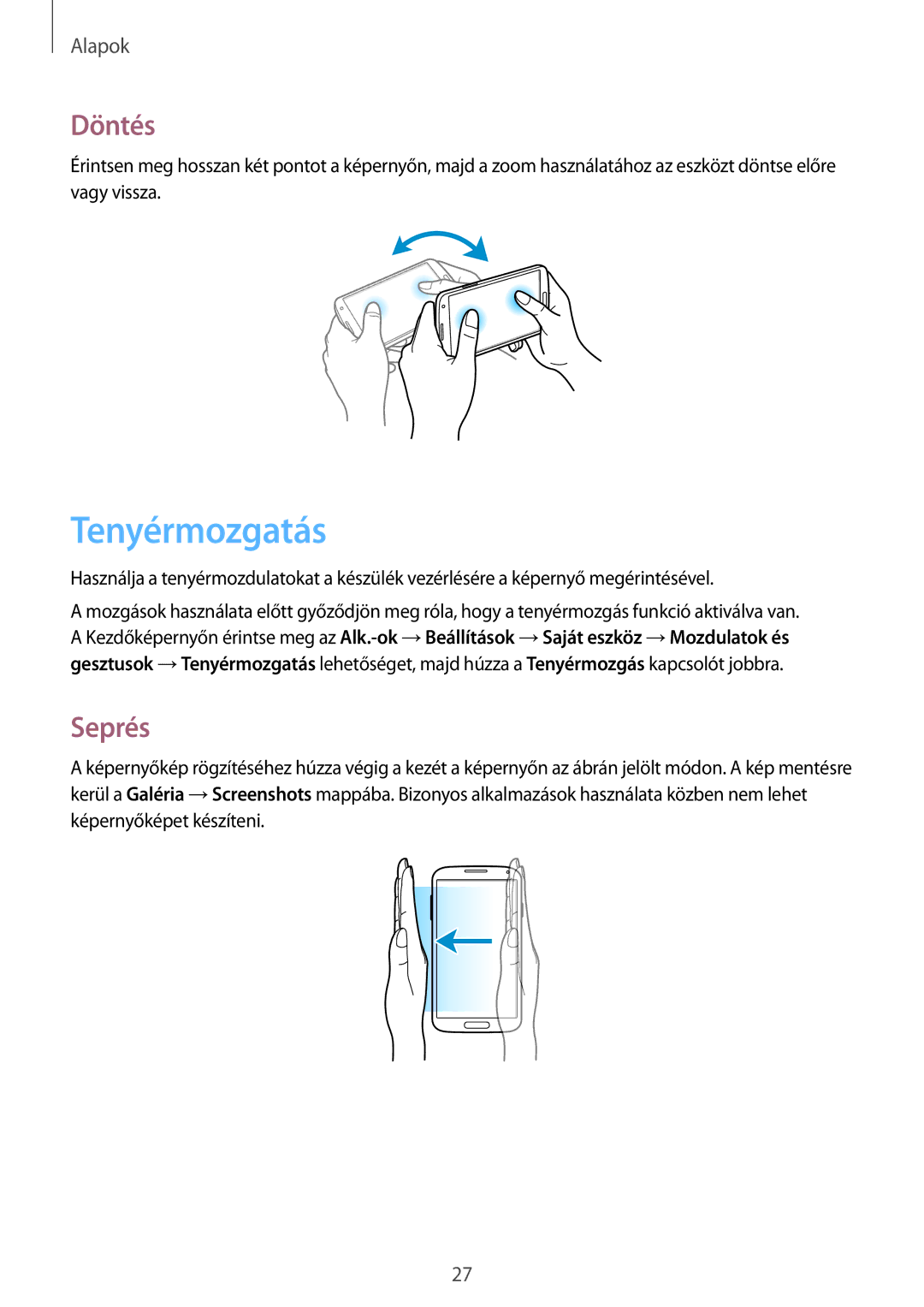 Samsung GT-I9505ZBAXEH, GT-I9505ZKATPL, GT-I9505DKYXEO, GT-I9505ZWACOS, GT-I9505ZKAPLS manual Tenyérmozgatás, Döntés, Seprés 