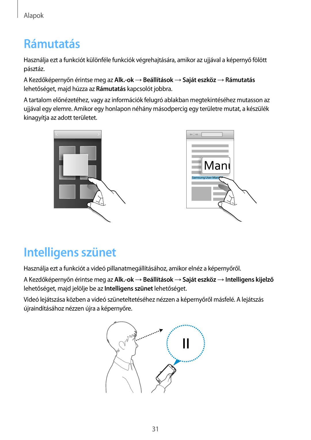 Samsung GT-I9505ZKAVVT, GT-I9505ZKATPL, GT-I9505DKYXEO, GT-I9505ZWACOS, GT-I9505ZKAPLS manual Rámutatás, Intelligens szünet 