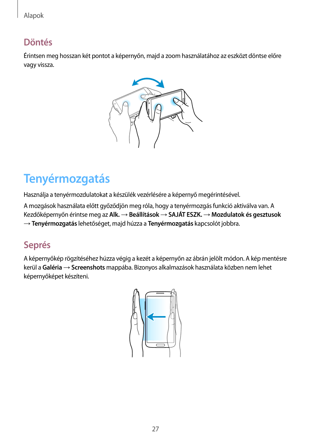 Samsung GT-I9505ZBAXEH, GT-I9505ZKATPL, GT-I9505DKYXEO, GT-I9505ZWACOS, GT-I9505ZKAPLS manual Tenyérmozgatás, Döntés, Seprés 