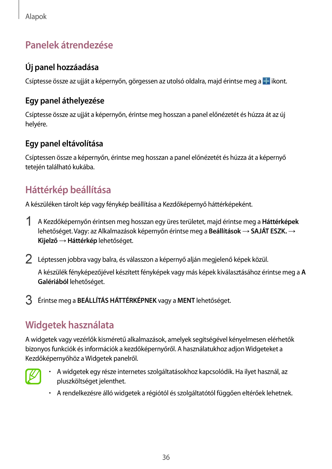 Samsung GT-I9505ZKABGL, GT-I9505ZKATPL, GT-I9505DKYXEO manual Panelek átrendezése, Háttérkép beállítása, Widgetek használata 