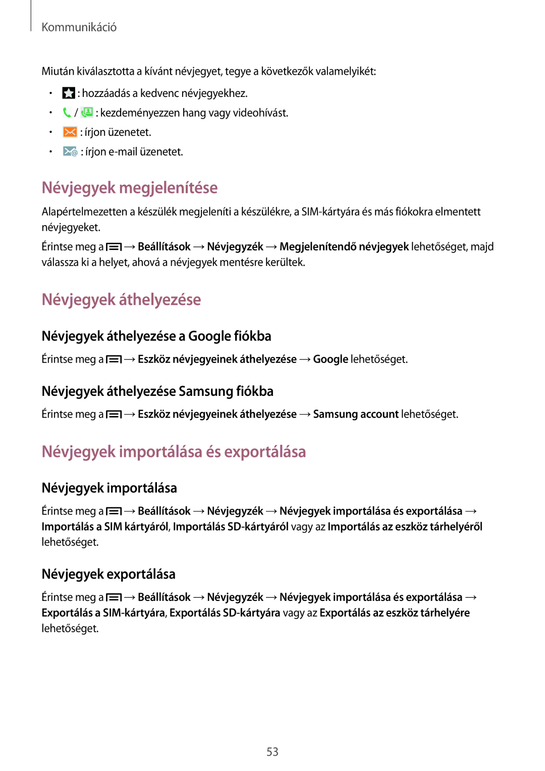 Samsung GT-I9505ZKAVDC manual Névjegyek megjelenítése, Névjegyek áthelyezése, Névjegyek importálása és exportálása 