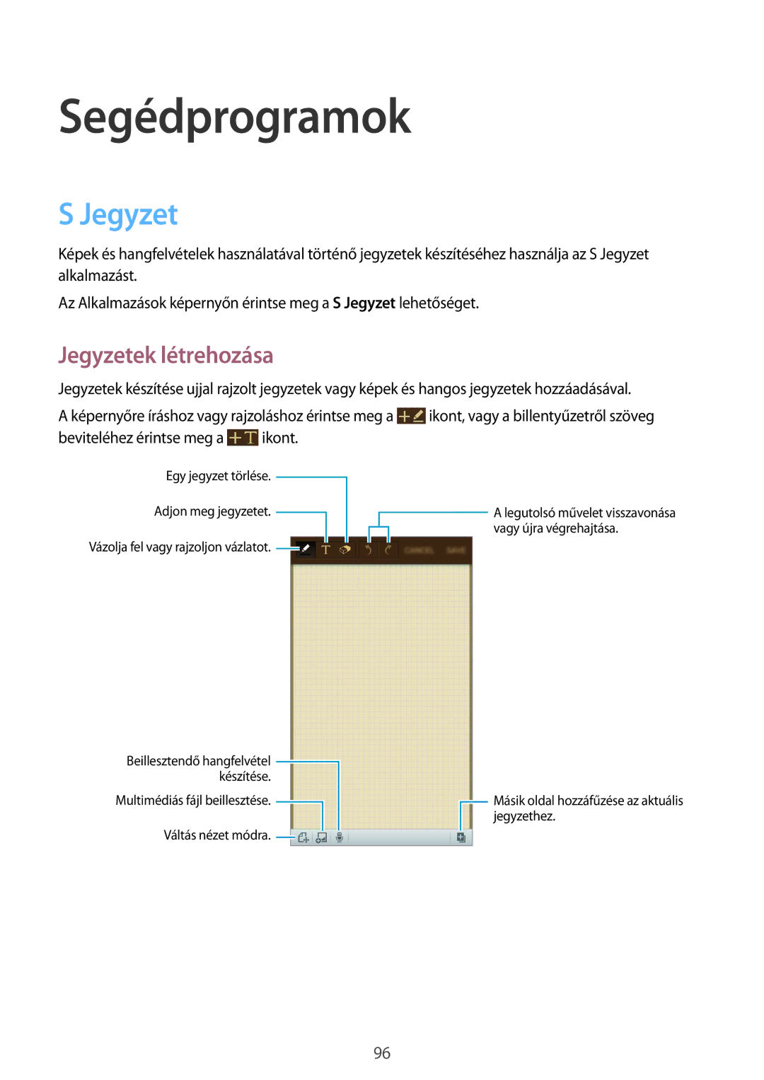 Samsung GT-I9505ZKATPL, GT-I9505DKYXEO, GT-I9505ZWACOS, GT-I9505ZKAPLS manual Segédprogramok, Jegyzetek létrehozása 