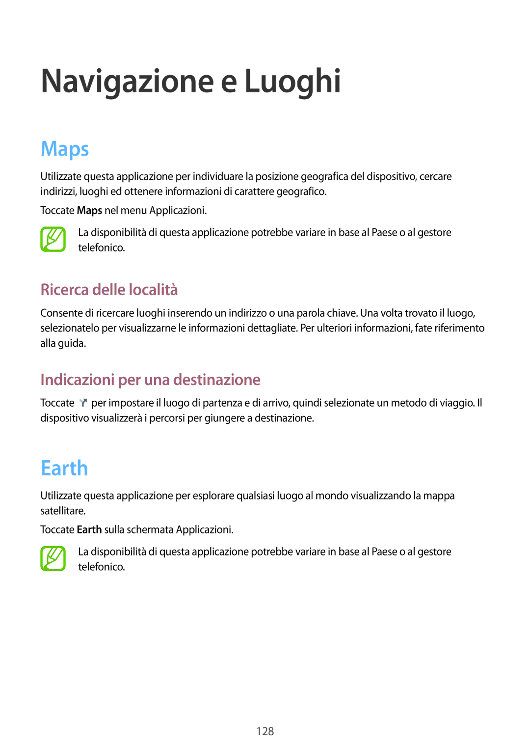 Samsung GT-I9505ZWATIM, GT-I9505ZKATPL manual Maps, Earth, Ricerca delle località, Indicazioni per una destinazione 