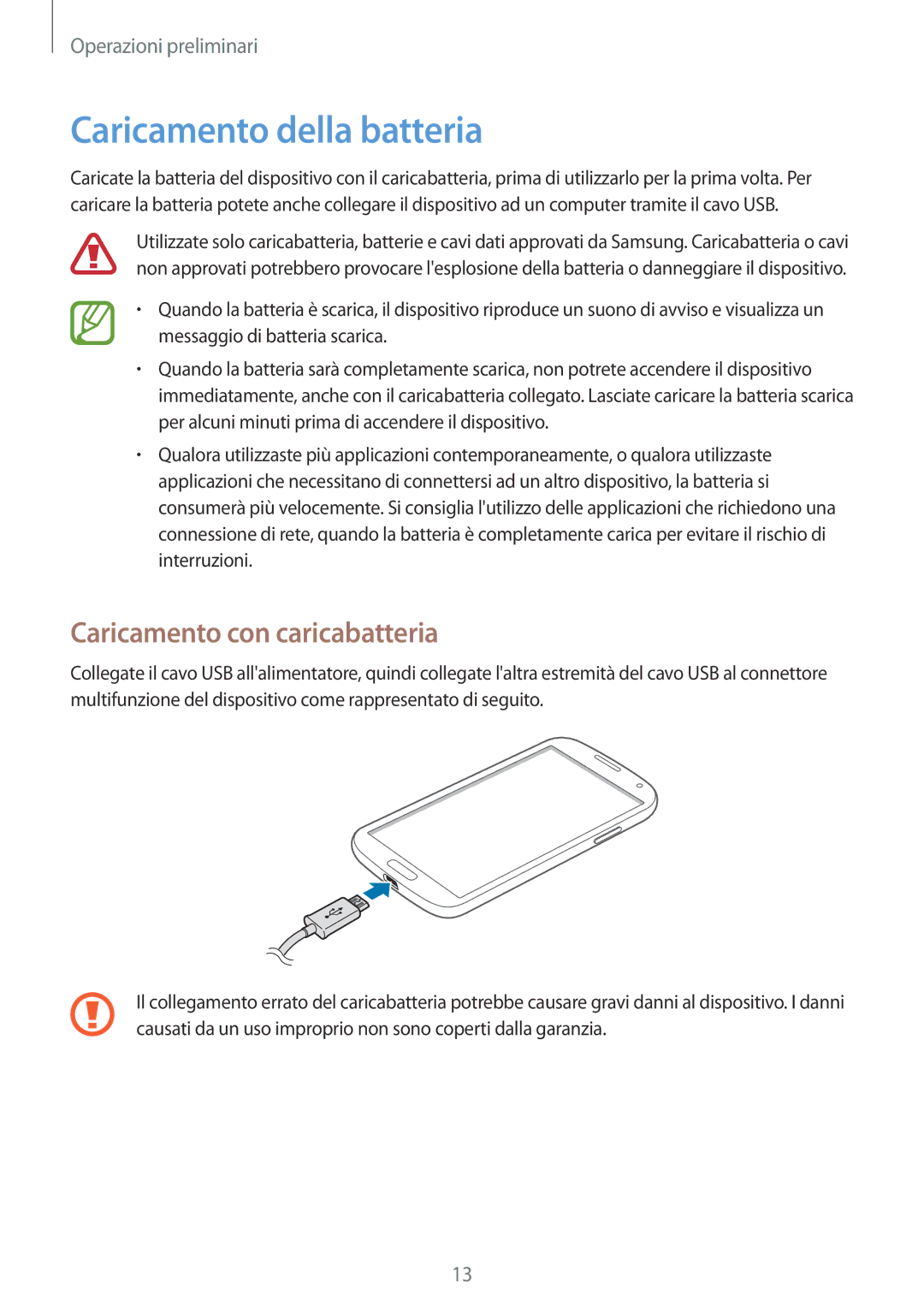 Samsung GT-I9505ZKAITV, GT-I9505ZKATPL, GT-I9505ZKADBT manual Caricamento della batteria, Caricamento con caricabatteria 