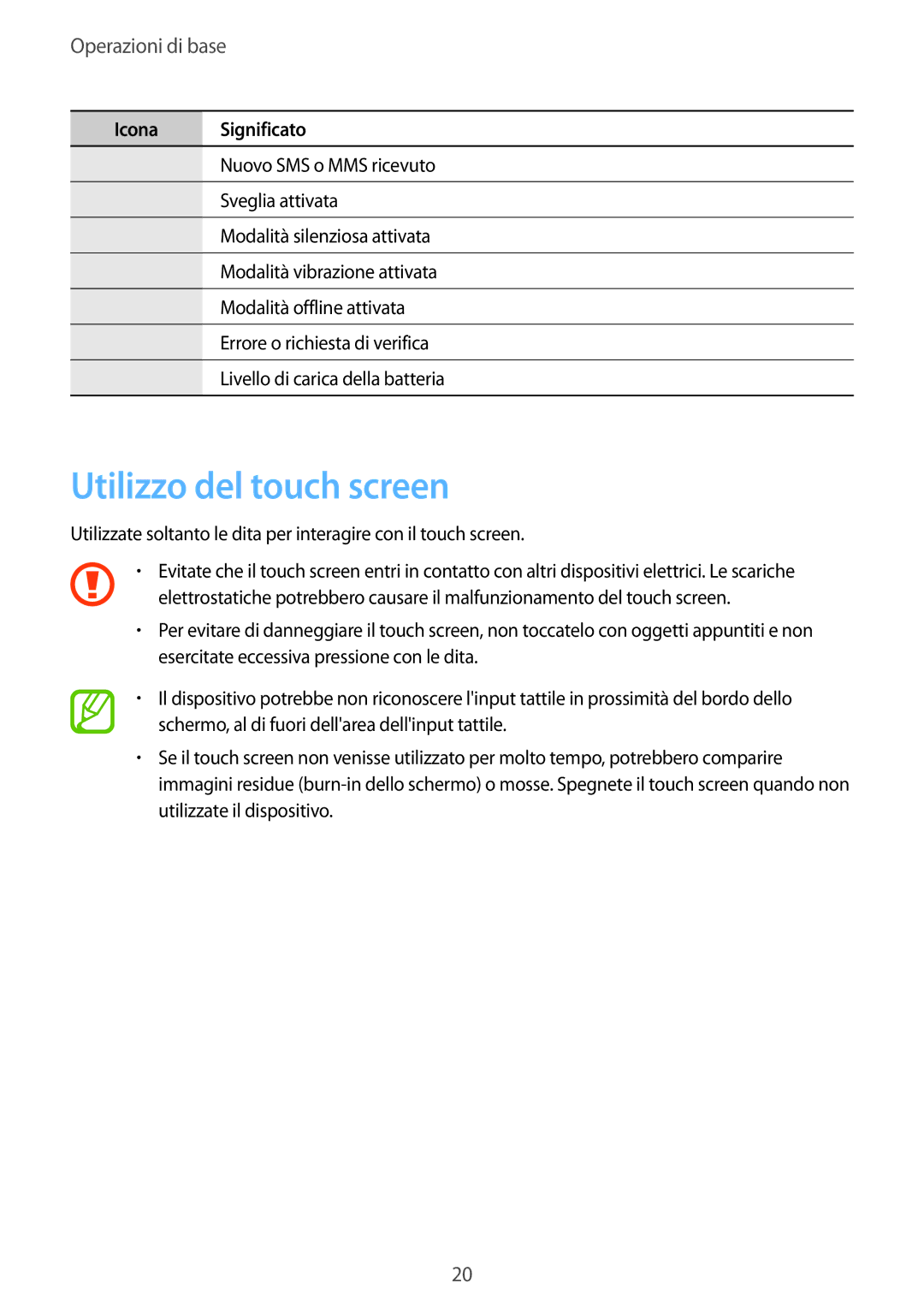 Samsung GT-I9505DKYROM, GT-I9505ZKATPL, GT-I9505ZKADBT, GT-I9505DKYXEO manual Utilizzo del touch screen, Operazioni di base 