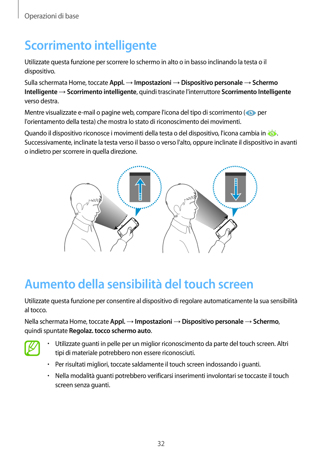 Samsung GT-I9505DKYTIM, GT-I9505ZKATPL, GT-I9505ZKADBT Scorrimento intelligente, Aumento della sensibilità del touch screen 