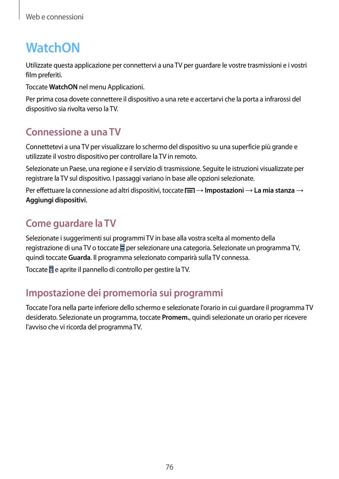 Samsung GT-I9505DKYPLS manual WatchON, Connessione a una TV, Come guardare la TV, Impostazione dei promemoria sui programmi 