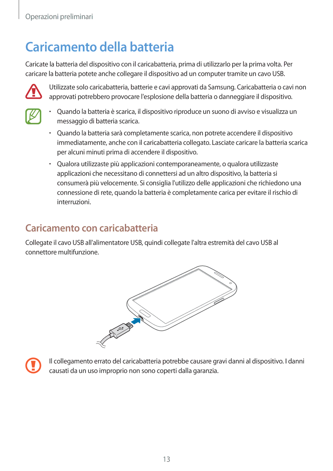 Samsung GT-I9505ZKAITV, GT-I9505ZKATPL, GT-I9505ZKADBT manual Caricamento della batteria, Caricamento con caricabatteria 