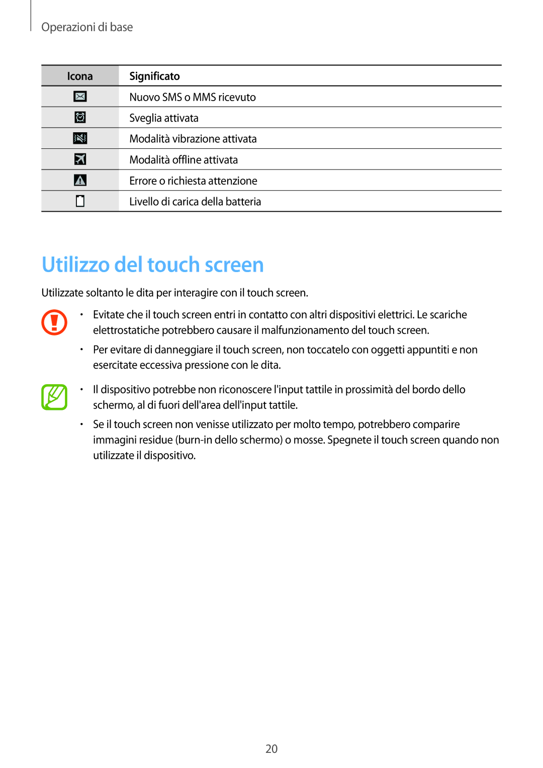 Samsung GT-I9505DKYROM, GT-I9505ZKATPL, GT-I9505ZKADBT, GT-I9505DKYXEO manual Utilizzo del touch screen, Operazioni di base 