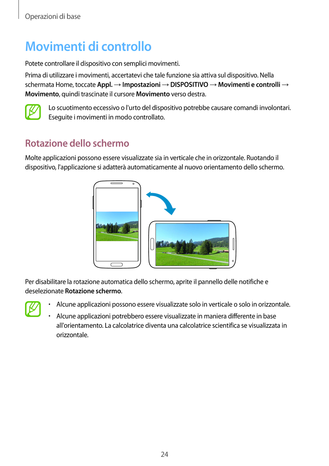 Samsung GT-I9505ZBAHUI, GT-I9505ZKATPL, GT-I9505ZKADBT, GT-I9505DKYXEO manual Movimenti di controllo, Rotazione dello schermo 