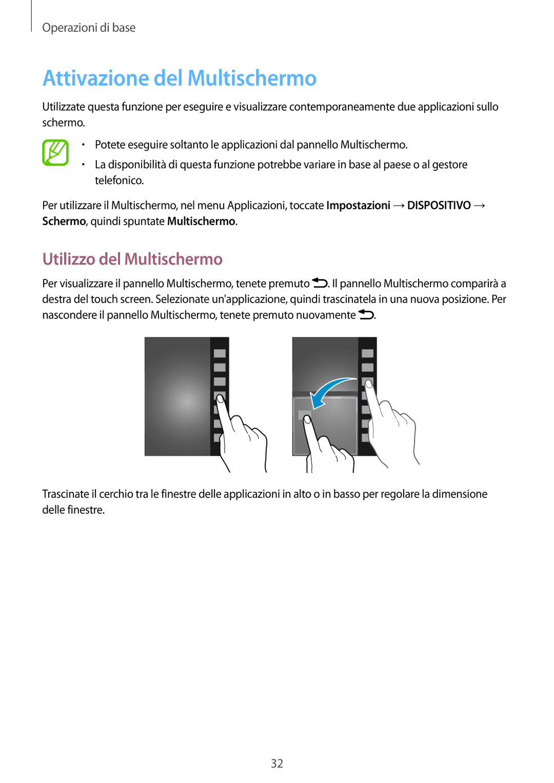 Samsung GT-I9505DKYTIM, GT-I9505ZKATPL, GT-I9505ZKADBT manual Attivazione del Multischermo, Utilizzo del Multischermo 