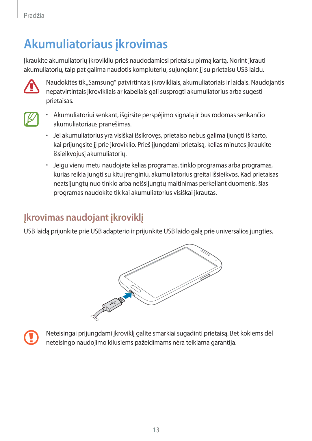 Samsung GT-I9505DKYSEB, GT-I9505ZRZSEB, GT-I9505ZWASEB manual Akumuliatoriaus įkrovimas, Įkrovimas naudojant įkroviklį 