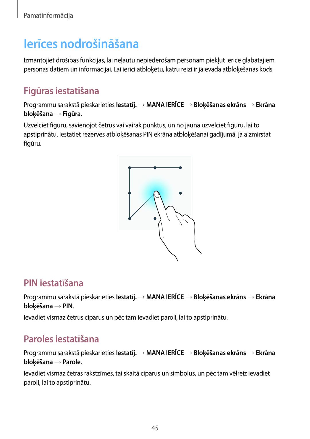 Samsung GT-I9505ZKASEB, GT-I9505ZRZSEB Ierīces nodrošināšana, Figūras iestatīšana, PIN iestatīšana, Paroles iestatīšana 