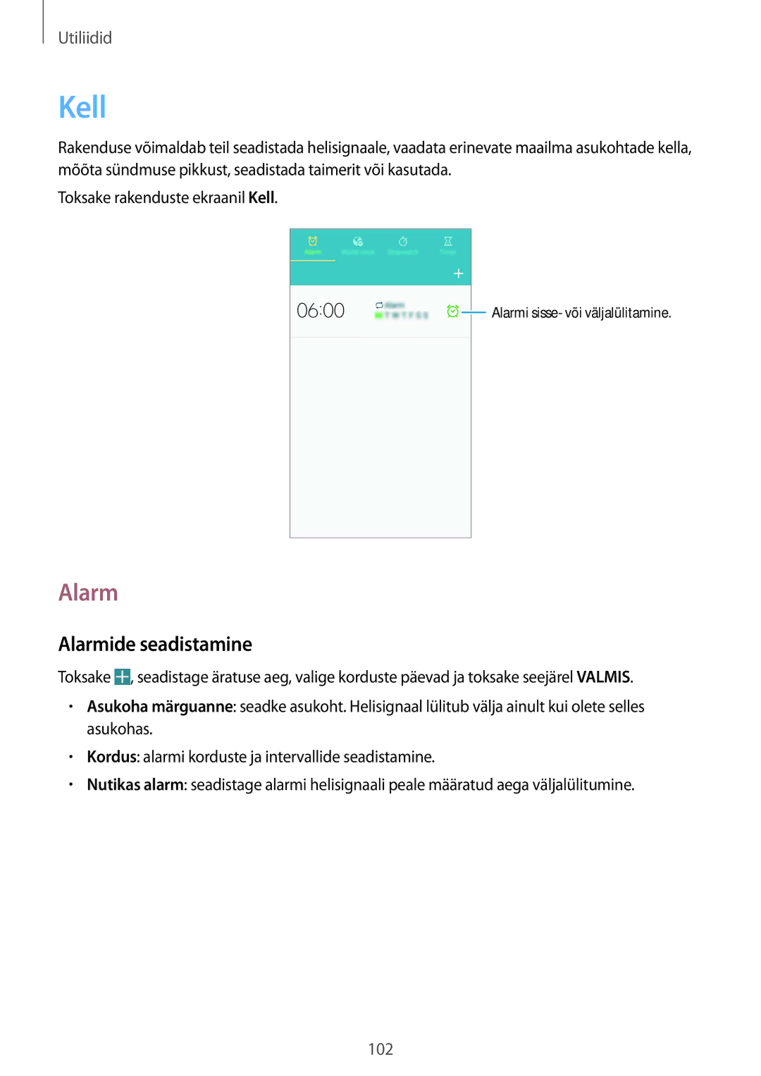 Samsung GT-I9505ZRZSEB, GT-I9505DKYSEB, GT-I9505ZWASEB, GT-I9505ZKASEB, GT-I9505ZRASEB manual Kell, Alarmide seadistamine 