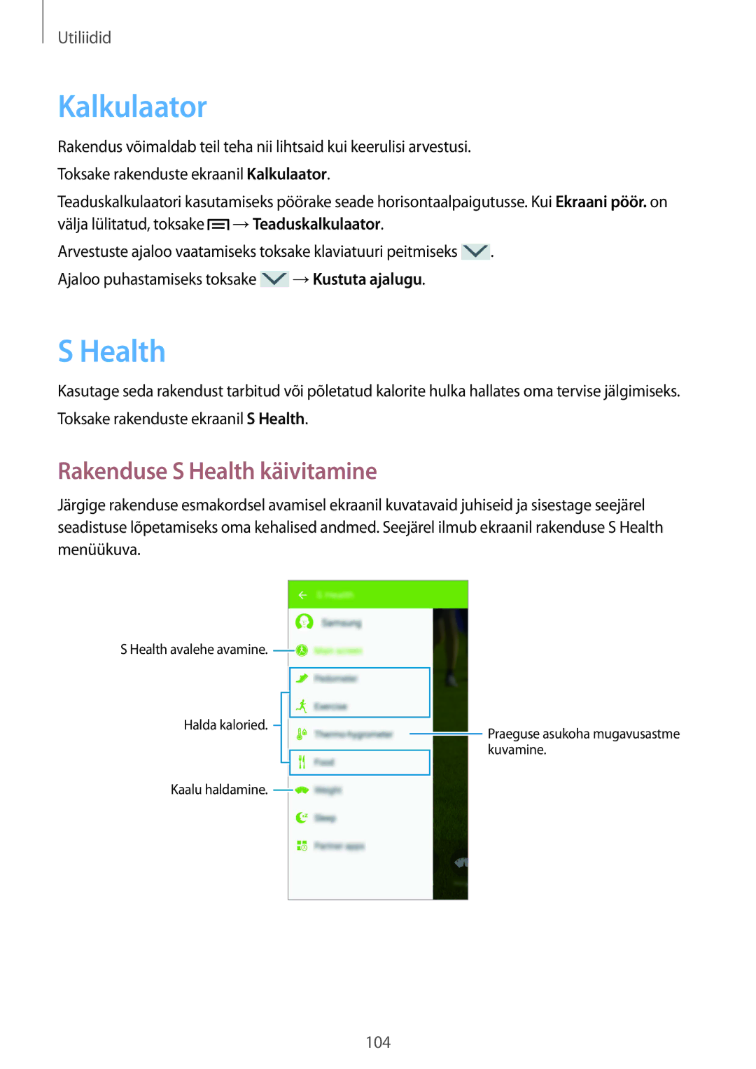 Samsung GT-I9505ZWASEB, GT-I9505ZRZSEB, GT-I9505DKYSEB, GT-I9505ZKASEB manual Kalkulaator, Rakenduse S Health käivitamine 