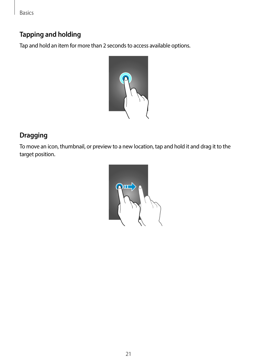 Samsung GT-I9505ZWAPLS, GT-I9505ZWAEPL, GT-I9505ZRADBT, GT-I9505ZKATPL, GT-I9505ZKADBT manual Tapping and holding, Dragging 