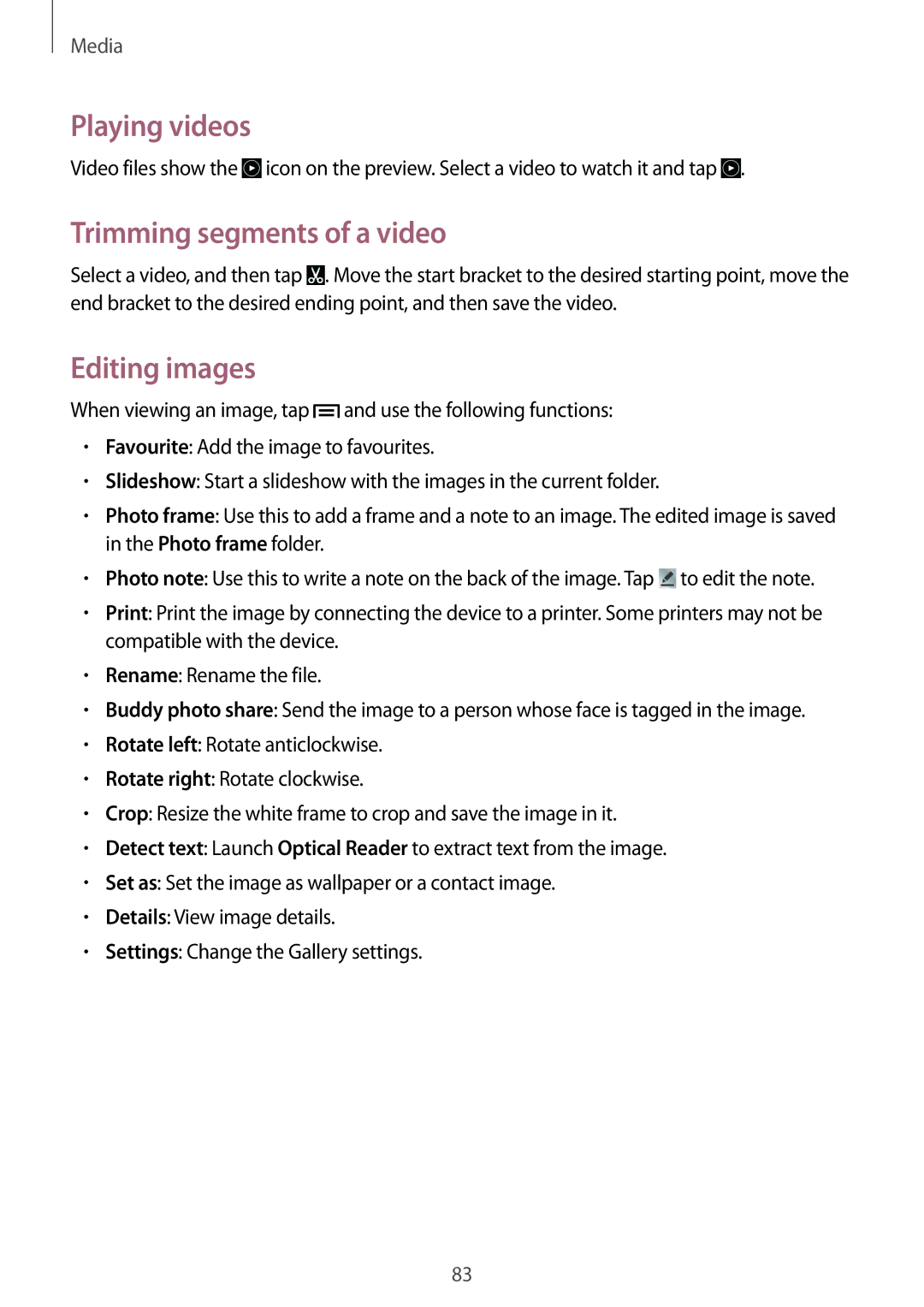 Samsung GT-I9505ZKAOMN, GT-I9505ZWAEPL, GT-I9505ZRADBT manual Playing videos, Trimming segments of a video, Editing images 