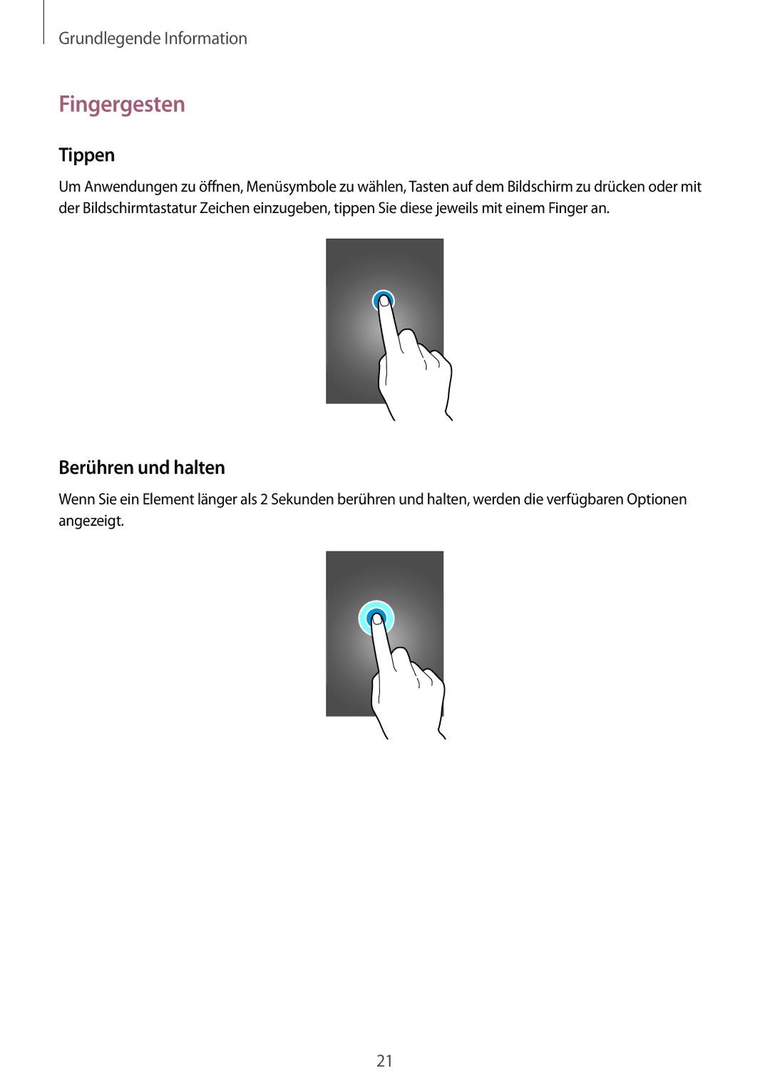 Samsung GT-I9505ZWAPLS, GT-I9505ZWAEPL, GT-I9505ZRADBT, GT-I9505ZKATPL manual Fingergesten, Tippen, Berühren und halten 