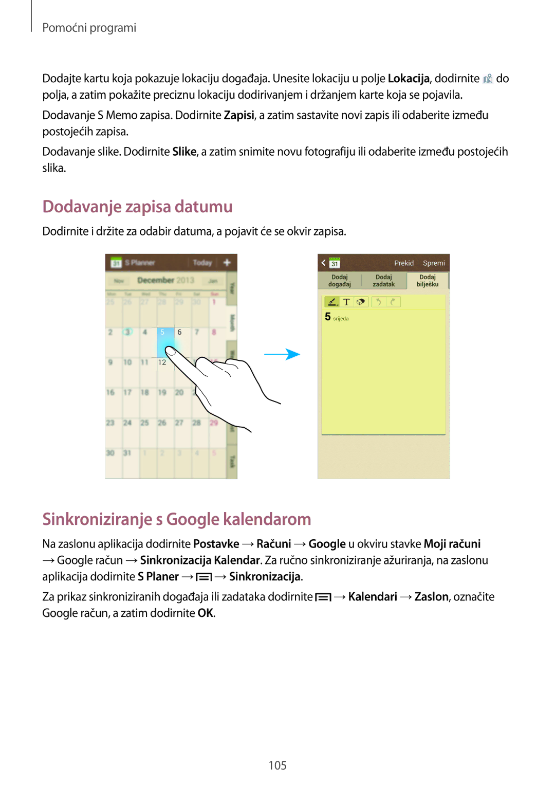 Samsung GT-I9505ZWACRO, GT-I9505ZWASEE, GT-I9505ZKASEE manual Dodavanje zapisa datumu, Sinkroniziranje s Google kalendarom 