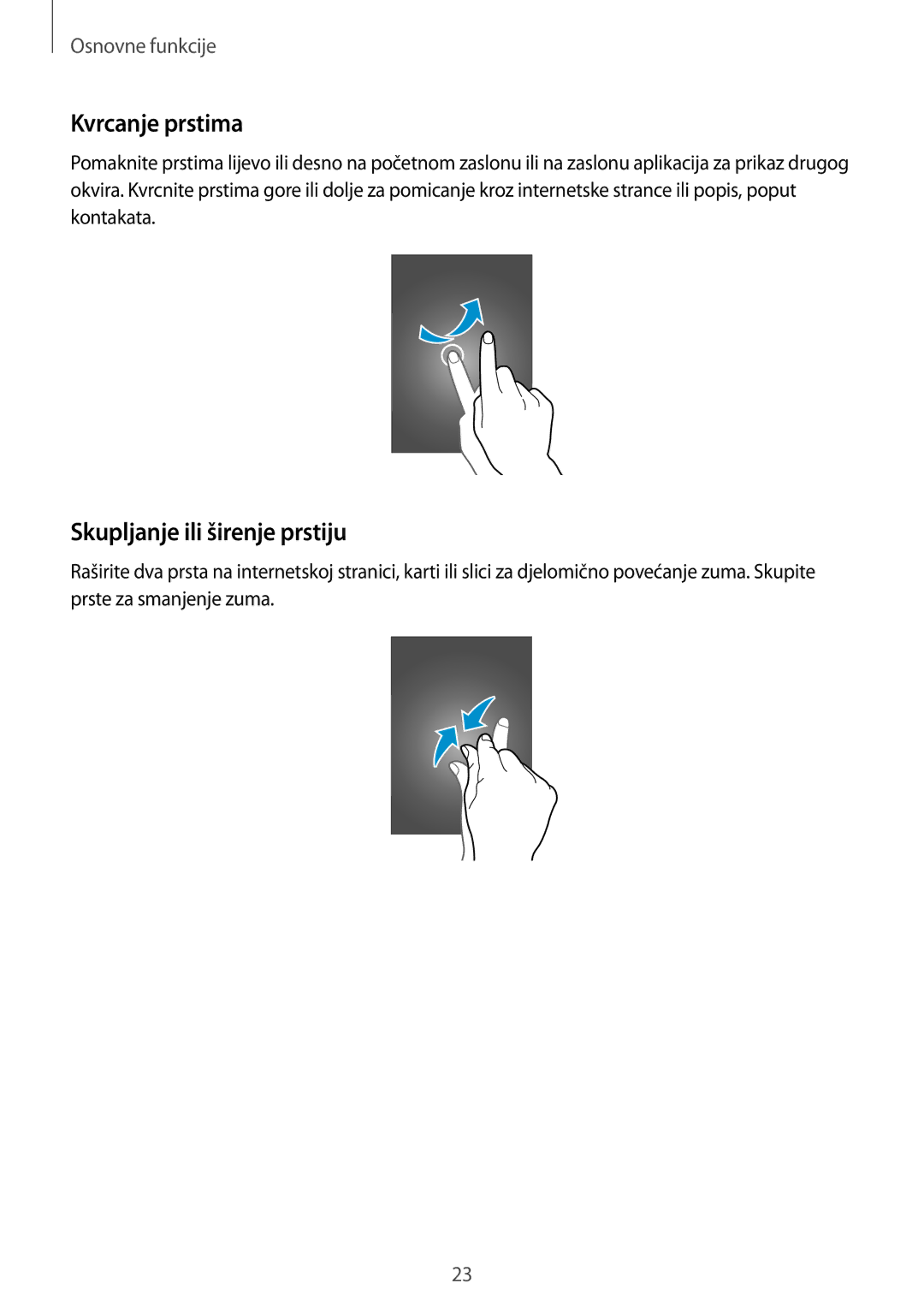 Samsung GT2I9505ZKACRO, GT-I9505ZWASEE, GT-I9505ZKASEE, GT-I9505DKYSEE manual Kvrcanje prstima, Skupljanje ili širenje prstiju 