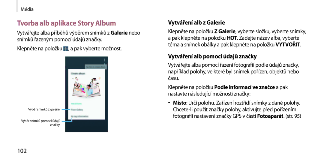 Samsung GT-I9506ZKAPAN Tvorba alb aplikace Story Album, Vytváření alb z Galerie, Vytváření alb pomocí údajů značky, 102 