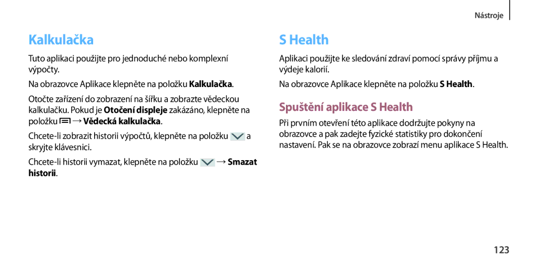 Samsung GT-I9506DKYORX, GT-I9506DKYCYV, GT-I9506ZKACYV, GT-I9506ZWATPL manual Kalkulačka, Spuštění aplikace S Health, 123 