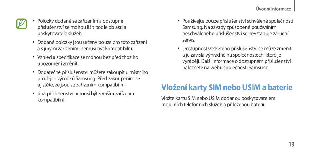 Samsung GT2I9506ZWAETL, GT-I9506DKYCYV, GT-I9506ZKACYV, GT-I9506ZWATPL, GT-I9506ZWAVGR Vložení karty SIM nebo Usim a baterie 