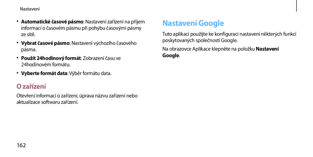 Samsung GT-I9506DKYEUR, GT-I9506DKYCYV manual Nastavení Google, Zařízení, 162, Vyberte formát data Výběr formátu data 