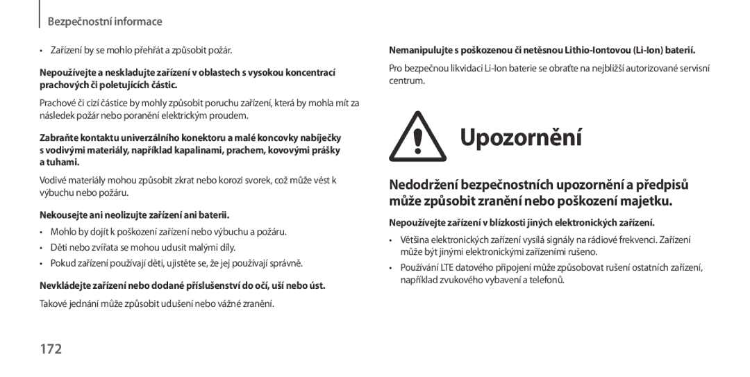 Samsung GT-I9506ZWAORX, GT-I9506DKYCYV, GT-I9506ZKACYV, GT-I9506ZWATPL 172, Nekousejte ani neolizujte zařízení ani baterii 